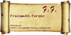 Freismuth Ferenc névjegykártya
